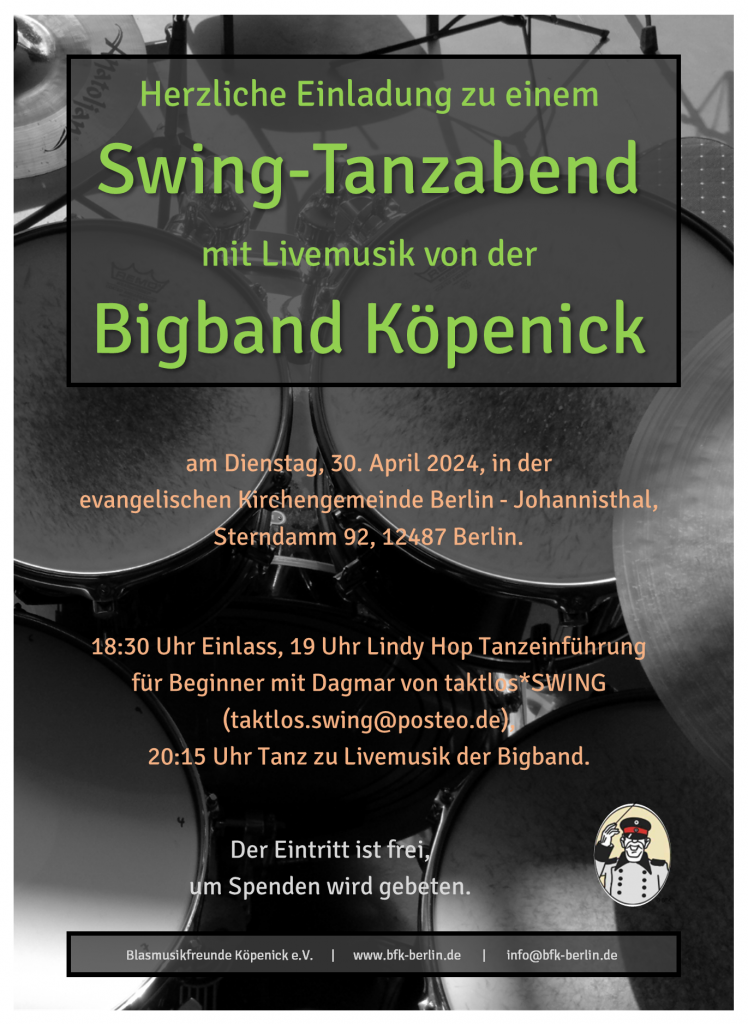 Herzliche Einladung zum Swing-Tanzabend 2024 der Bigband Köpenick am 30. April 2024 in der Kirchengemeinde Berlin-Johannisthal, Sterndamm 92